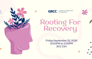 ‘Rooting For Recovery’ Brings Mental Health Resources to GRCC